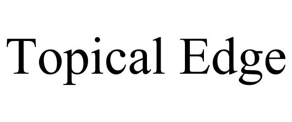Trademark Logo TOPICAL EDGE