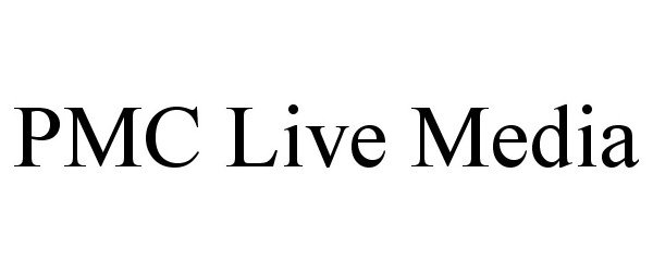 Trademark Logo PMC LIVE MEDIA