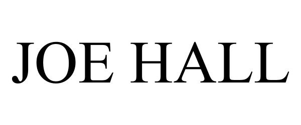 Trademark Logo JOE HALL