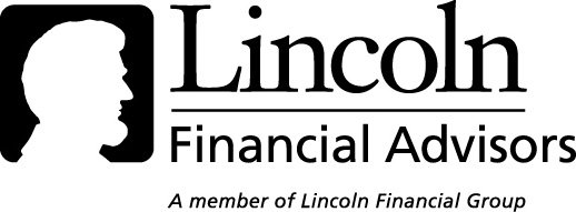 Trademark Logo LINCOLN FINANCIAL ADVISORS A MEMBER OF LINCOLN FINANCIAL GROUP