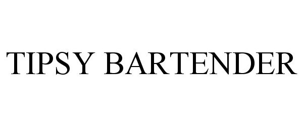 Trademark Logo TIPSY BARTENDER