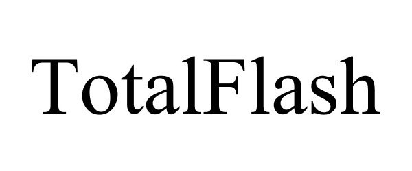 Trademark Logo TOTALFLASH