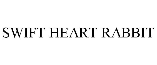 Trademark Logo SWIFT HEART RABBIT