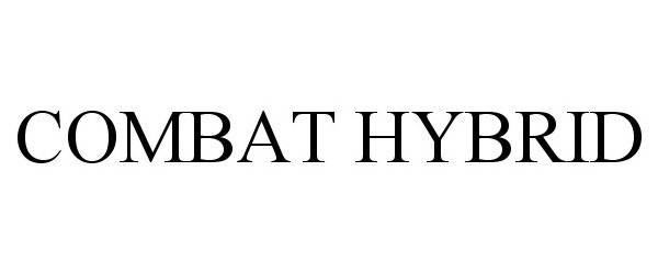 Trademark Logo COMBAT HYBRID