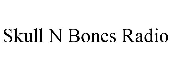  SKULL N BONES RADIO