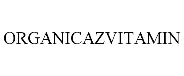 Trademark Logo ORGANICAZVITAMIN