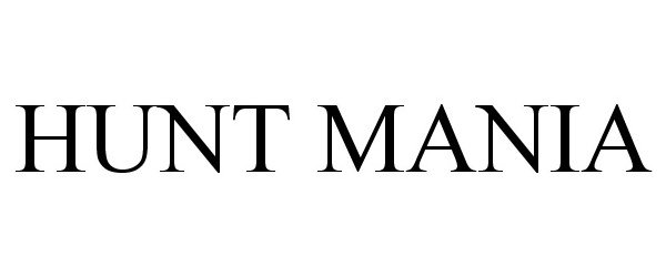 Trademark Logo HUNT MANIA