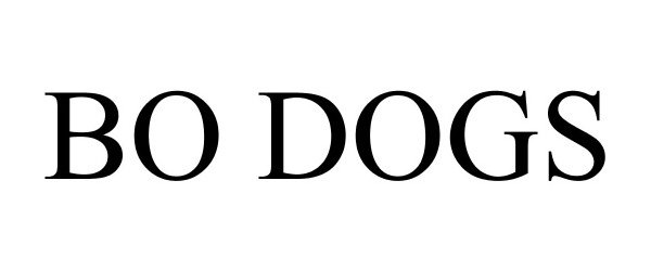 Trademark Logo BO DOGS