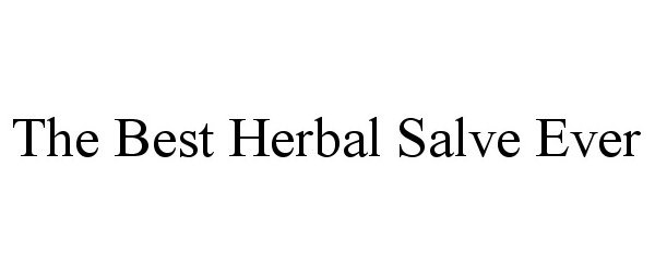  THE BEST HERBAL SALVE EVER