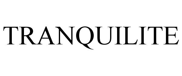 Trademark Logo TRANQUILITE
