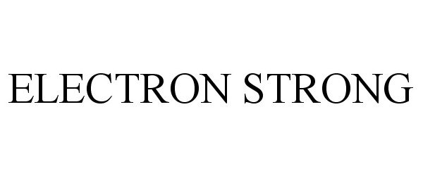 Trademark Logo ELECTRON STRONG