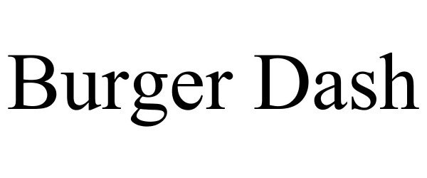 Trademark Logo BURGER DASH