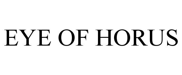 Trademark Logo EYE OF HORUS
