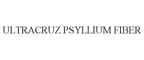 Trademark Logo ULTRACRUZ PSYLLIUM FIBER