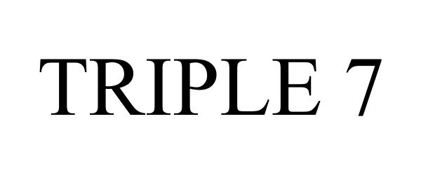 Trademark Logo TRIPLE 7