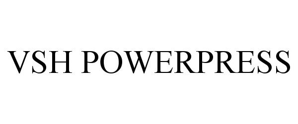 Trademark Logo VSH POWERPRESS