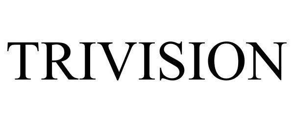 Trademark Logo TRIVISION