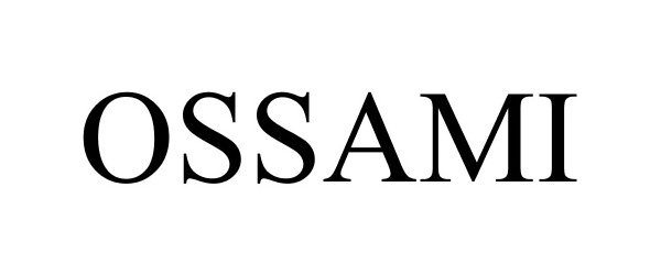 Trademark Logo OSSAMI