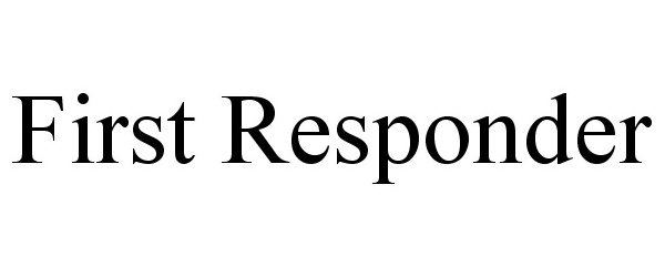 Trademark Logo FIRST RESPONDER