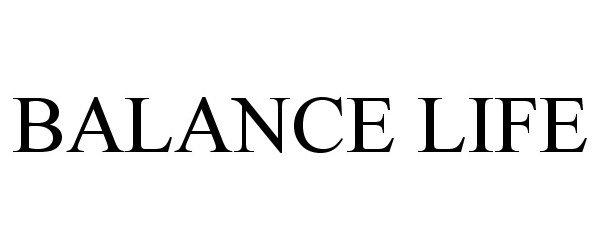 Trademark Logo BALANCE LIFE