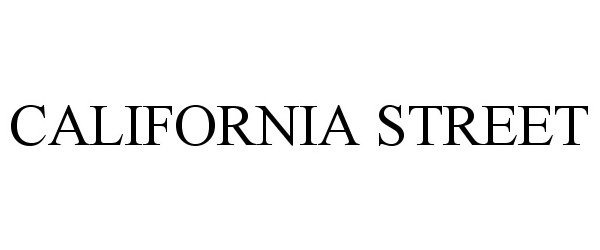 Trademark Logo CALIFORNIA STREET