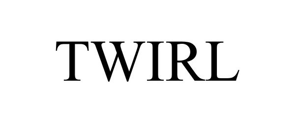 Trademark Logo TWIRL