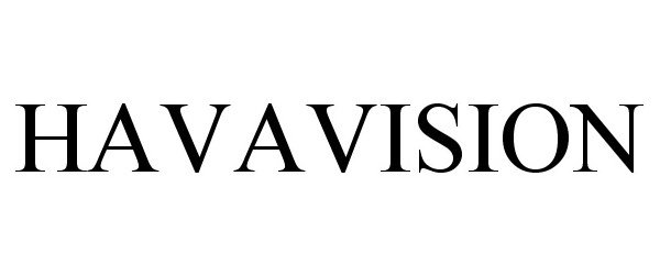 Trademark Logo HAVAVISION