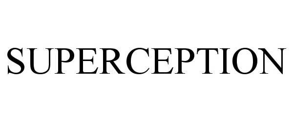 Trademark Logo SUPERCEPTION
