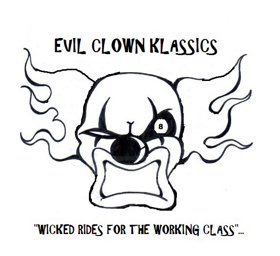  EVIL CLOWN KLASSICS 8 "WICKED RIDES FORTHE WORKING CLASS"...