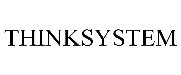 Trademark Logo THINKSYSTEM