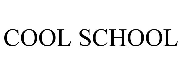 Trademark Logo COOL SCHOOL