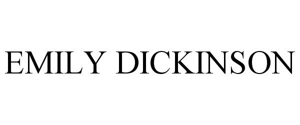 Trademark Logo EMILY DICKINSON