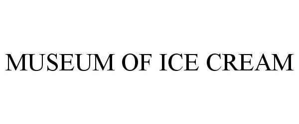 Trademark Logo MUSEUM OF ICE CREAM