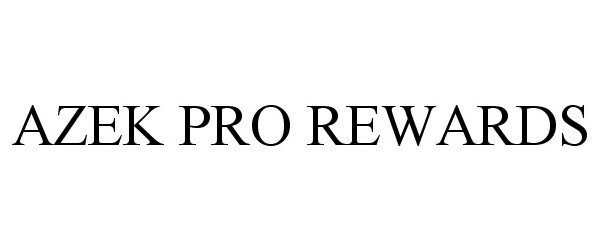 Trademark Logo AZEK PRO REWARDS