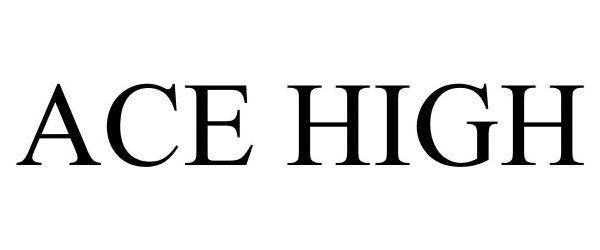 Trademark Logo ACE HIGH