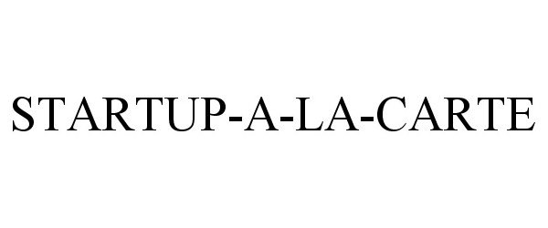 Trademark Logo STARTUP-A-LA-CARTE