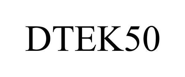  DTEK50