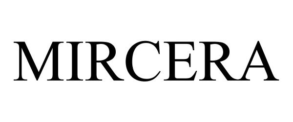 Trademark Logo MIRCERA