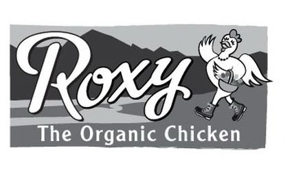  ROXY THE ORGANIC CHICKEN