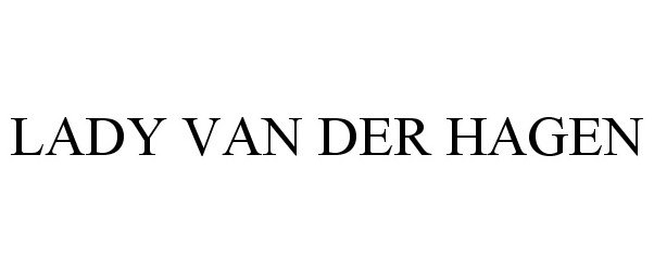 Trademark Logo LADY VAN DER HAGEN