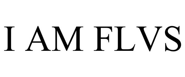 Trademark Logo I AM FLVS