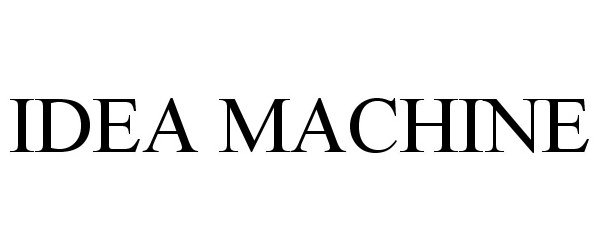 Trademark Logo IDEA MACHINE