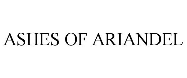 Trademark Logo ASHES OF ARIANDEL