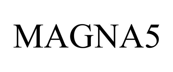 Trademark Logo MAGNA5