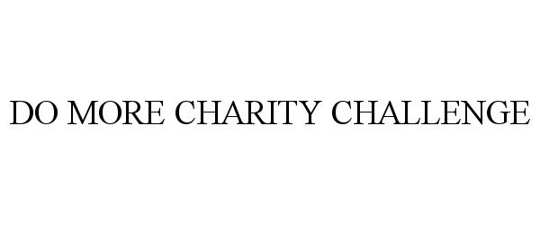  DO MORE CHARITY CHALLENGE