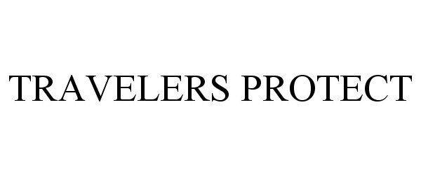 Trademark Logo TRAVELERS PROTECT