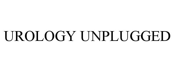 Trademark Logo UROLOGY UNPLUGGED