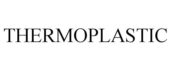 Trademark Logo THERMOPLASTIC