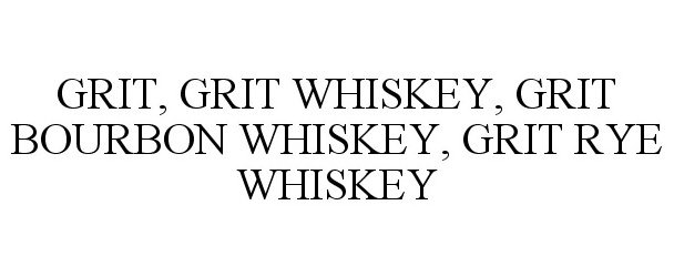  GRIT, GRIT WHISKEY, GRIT BOURBON WHISKEY, GRIT RYE WHISKEY