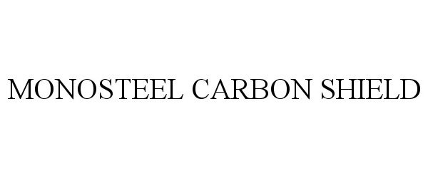 Trademark Logo MONOSTEEL CARBON SHIELD